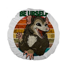 Possum - Be Urself Standard 15  Premium Flano Round Cushions by Valentinaart