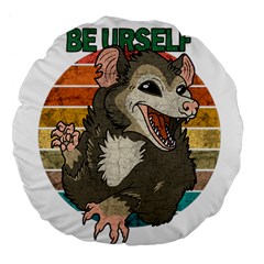 Possum - Be Urself Large 18  Premium Flano Round Cushions by Valentinaart