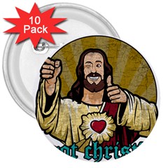 Buddy Christ 3  Buttons (10 Pack)  by Valentinaart