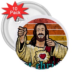 Got Christ? 3  Buttons (10 Pack)  by Valentinaart