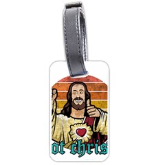 Got Christ? Luggage Tag (one Side) by Valentinaart