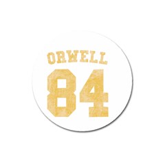 Orwell 84 Magnet 3  (round) by Valentinaart