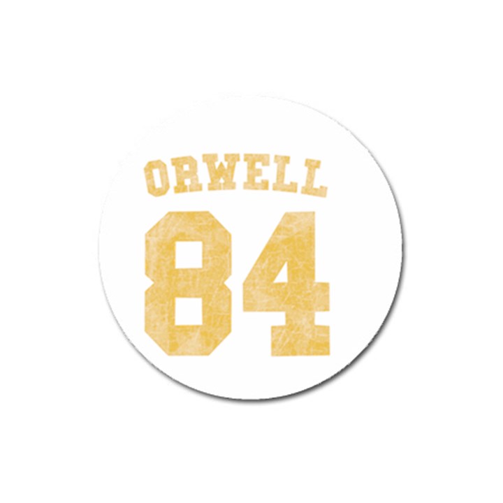 Orwell 84 Magnet 3  (Round)