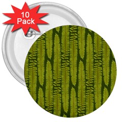 Fern Texture Nature Leaves 3  Buttons (10 Pack)  by Dutashop