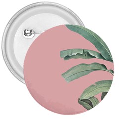 Banana Leaf On Pink 3  Buttons by goljakoff