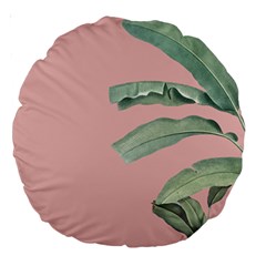 Banana Leaf On Pink Large 18  Premium Round Cushions by goljakoff