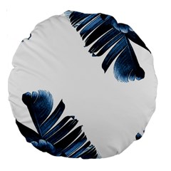 Blue Banana Leaves Large 18  Premium Round Cushions by goljakoff