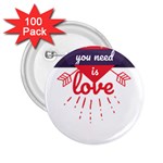 all you need is love 2.25  Buttons (100 pack)  Front