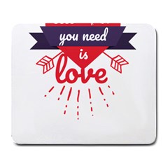 All You Need Is Love Large Mousepads by DinzDas