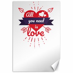 All You Need Is Love Canvas 24  X 36 