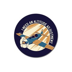 Airplane - I Need Altitude Adjustement Magnet 3  (round)