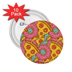 Fast Food Pizza And Donut Pattern 2 25  Buttons (10 Pack)  by DinzDas