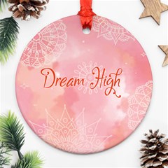 Dream High Ornament (round) by designsbymallika