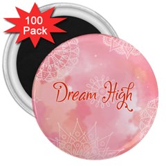 Dream High 3  Magnets (100 Pack) by designsbymallika