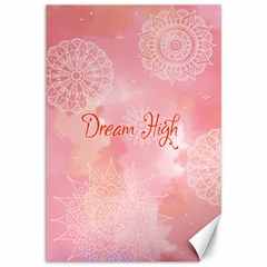 Dream High Canvas 12  X 18  by designsbymallika