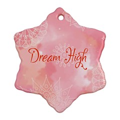 Dream High Snowflake Ornament (two Sides) by designsbymallika