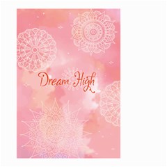 Dream High Small Garden Flag (two Sides) by designsbymallika