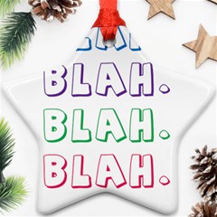 Blah Blah Ornament (star) by designsbymallika