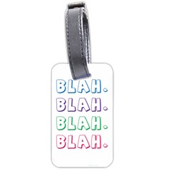 Blah Blah Luggage Tag (two Sides) by designsbymallika