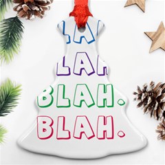 Blah Blah Christmas Tree Ornament (two Sides) by designsbymallika