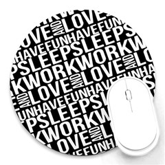 Sleep Work Love And Have Fun Typographic Pattern Round Mousepads