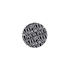 Sleep Work Love And Have Fun Typographic Pattern 1  Mini Magnets by dflcprintsclothing