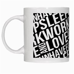 Sleep Work Love And Have Fun Typographic Pattern White Mugs by dflcprintsclothing