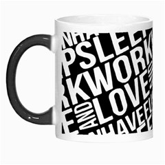 Sleep Work Love And Have Fun Typographic Pattern Morph Mugs