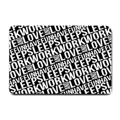 Sleep Work Love And Have Fun Typographic Pattern Small Doormat  by dflcprintsclothing