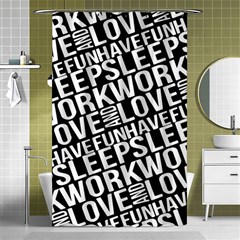 Sleep Work Love And Have Fun Typographic Pattern Shower Curtain 48  X 72  (small) 