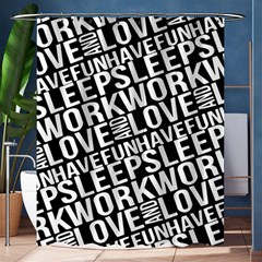 Sleep Work Love And Have Fun Typographic Pattern Shower Curtain 60  X 72  (medium)  by dflcprintsclothing