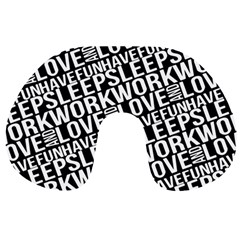 Sleep Work Love And Have Fun Typographic Pattern Travel Neck Pillow by dflcprintsclothing