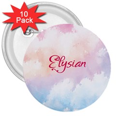 Elysian 3  Buttons (10 Pack)  by designsbymallika