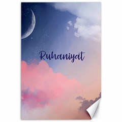 Ruhaniyat Canvas 12  X 18  by designsbymallika