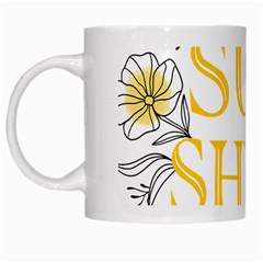 Be The Sunshine White Mugs by designsbymallika