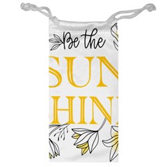 Be The Sunshine Jewelry Bag by designsbymallika