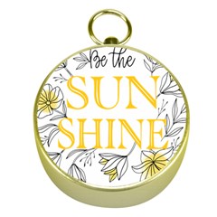 Be The Sunshine Gold Compasses by designsbymallika