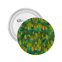 Love To The Flowers And Colors In A Beautiful Habitat 2 25  Buttons by pepitasart