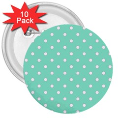 1950 Sea Foam Green White Dots 3  Buttons (10 Pack)  by SomethingForEveryone