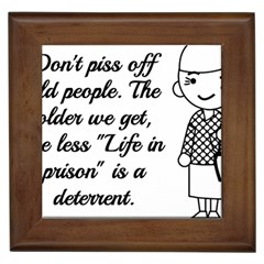 Don t Pi$$ Off Old People Framed Tile