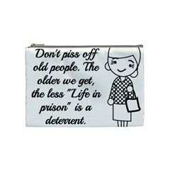 Don t Pi$$ Off Old People Cosmetic Bag (medium) by QuirkyRebelMemphis