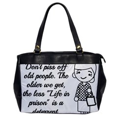 Don t Pi$$ Off Old People Oversize Office Handbag by QuirkyRebelMemphis