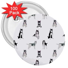 Husky Dogs 3  Buttons (100 Pack)  by SychEva