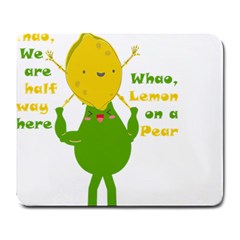 Lemon Over Pear Large Mousepads by LemonPear