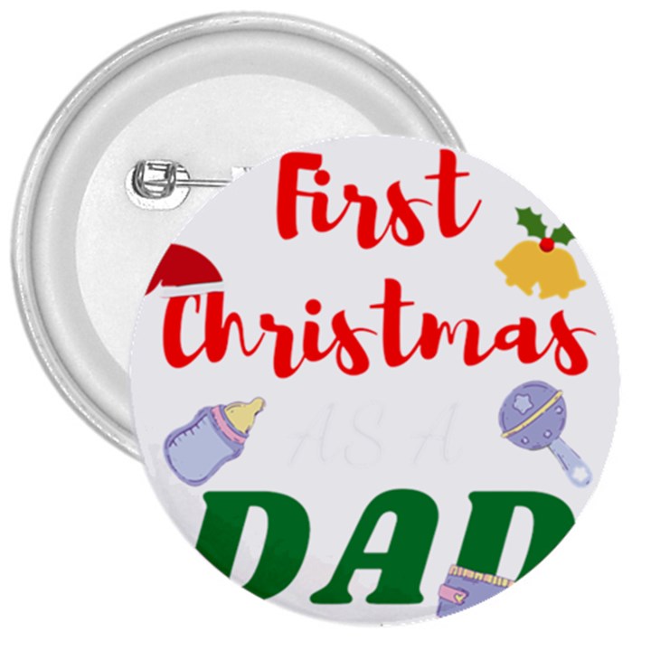 First Christmas as a Dad 3  Buttons