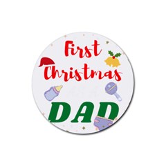 First Christmas As A Dad Rubber Coaster (round)