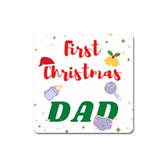 First Christmas As A Dad Square Magnet by LemonPear