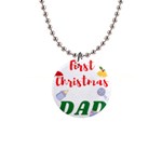 First Christmas as a Dad 1  Button Necklace Front