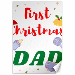 First Christmas As A Dad Canvas 12  X 18  by LemonPear