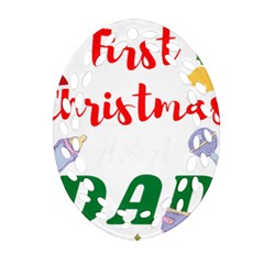 First Christmas As A Dad Oval Filigree Ornament (two Sides) by LemonPear